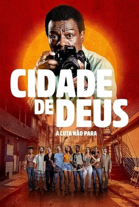 Cidade de Deus: A Luta Não Para